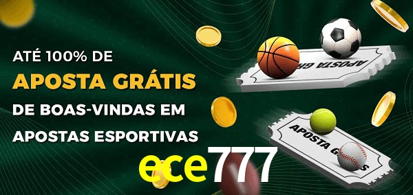 ece777 Ate 100% de Aposta Gratis
